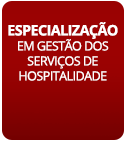 Especialização em Gestão dos Serviços de Hospitalidade