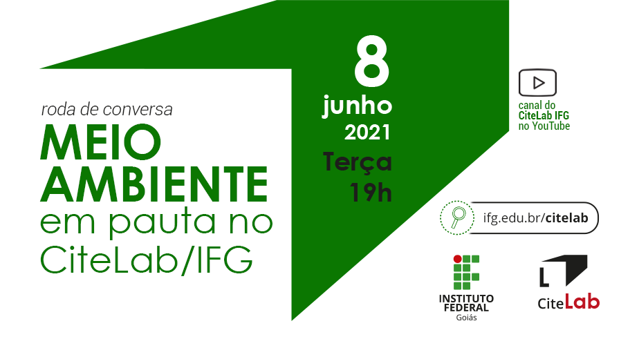  Intitulada “Meio ambiente em pauta no CiteLab/IFG”, a palestra é uma ação promovida pelo Eixo de Estudos Ambientais do Centro de Referências do IFG